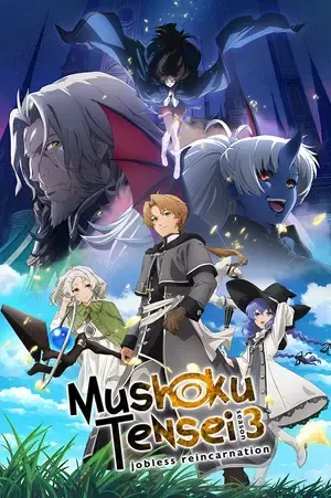 Mushoku Tensei: Jobless Reincarnation 2026 Season 3 Hindi - English - Japanese Audio WEB-DL | Hindi Dubbed Movie [EP - 02 ADDED]